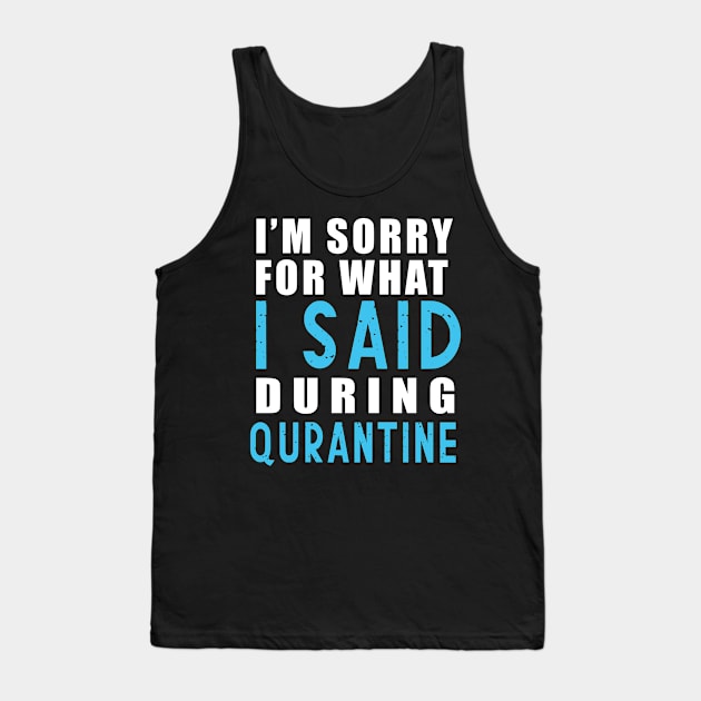 Social distancing - funny sayings during quarantine gift Tank Top by Flipodesigner